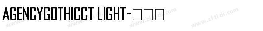AgencyGothicCT Light字体转换